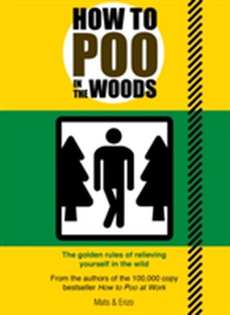 How to Poo in the Woods