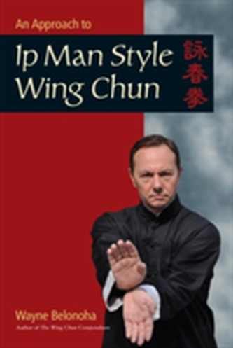 Introduction To Ip Man Style Wing Chun Kung Fu, An