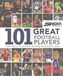 101 Great Football Players