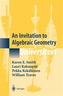 An Invitation to Algebraic Geometry