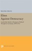 Elites Against Democracy