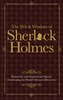 The Wit & Wisdom of Sherlock Holmes