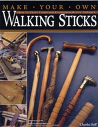 Make Your Own Walking Sticks