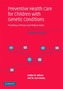 Preventive Health Care for Children with Genetic Conditions