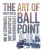 The Art of Ballpoint