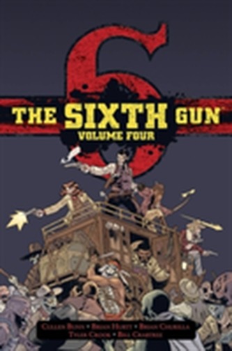 The Sixth Gun Hardcover Volume 4