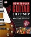How to Play Guitar Step by Step