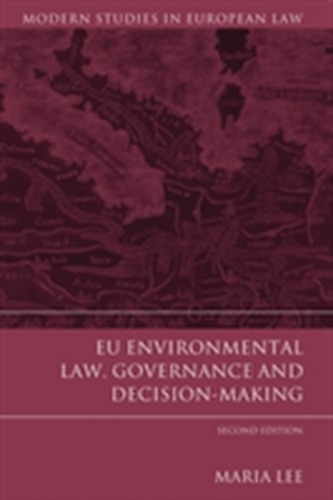 EU Environmental Law, Governance and Decision-Making