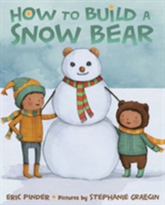 How To Build a Snow Bear