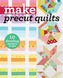 Make Precut Quilts