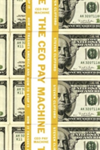 The Ceo Pay Machine
