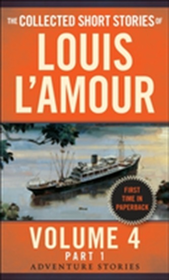 Collected Short Stories Of Louis L'amour, Volume 4, Part 1,The