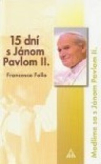 15 dní s Jánom Pavlom II.