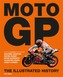 MotoGP, The Illustrated History
