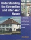 Understanding the Edwardian and Inter-War House