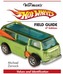 Hot Wheels Field Guide