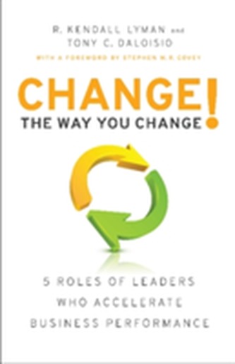 Change the Way You Change!