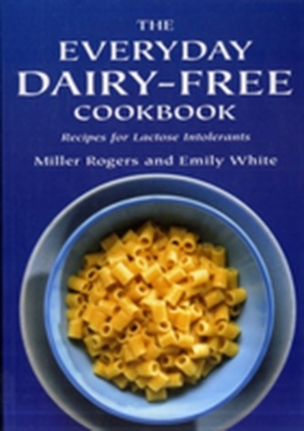 The Everyday Dairy-Free Cookbook