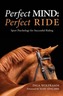 Perfect Mind, Perfect Ride