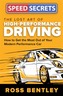 The Lost Art of High-Performance Driving