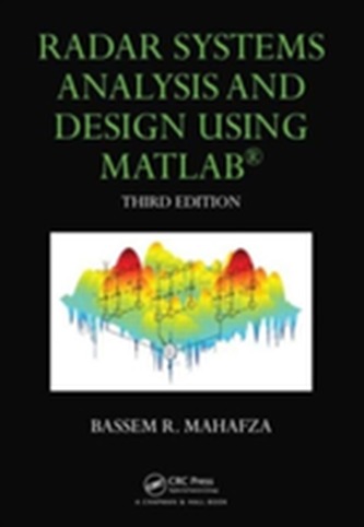 Radar Systems Analysis and Design Using MATLAB Third Edition