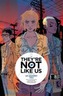 They're Not Like Us Volume 2: Us Against You