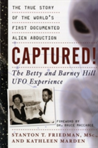 Captured! the Betty and Barney Hill UFO Experience