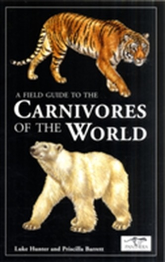 A Field Guide to the Carnivores of the World