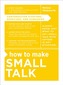 How to Make Small Talk