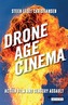 Drone Age Cinema