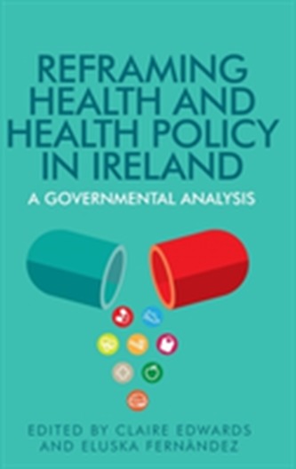 Reframing Health and Health Policy in Ireland