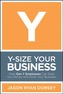 Y-Size Your Business