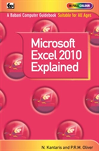 Microsoft Excel 2010 Explained