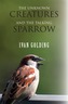 The Unknown Creatures and the Talking Sparrow