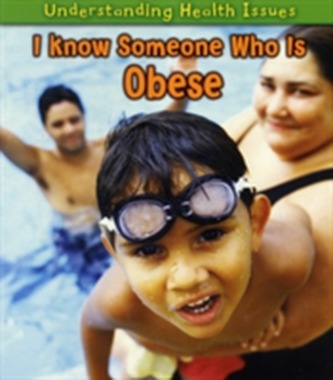 I Know Someone Who Is Obese