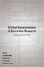 Critical Consciousness in Curricular Research
