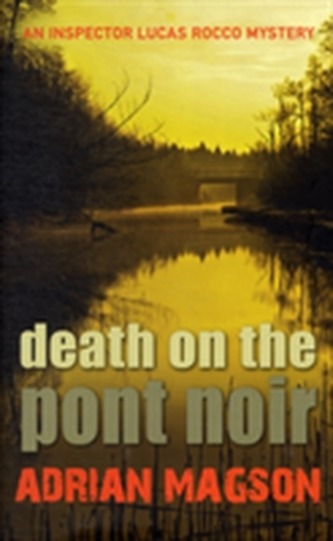 Death on the Pont Noir