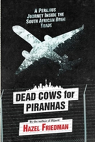 Dead cows for piranhas