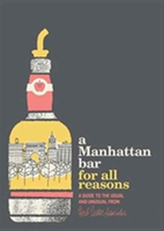 A Manhattan Bar for All Reasons