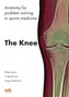 Anatomy for Problem Solving in Sports Medicine: The Knee