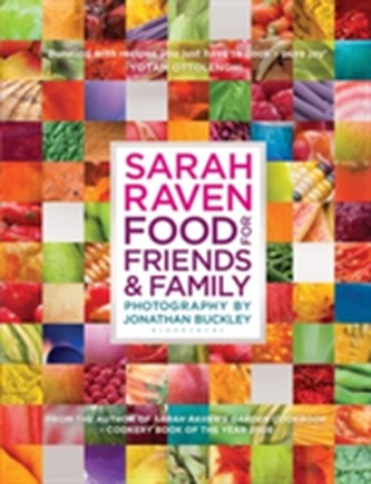 Sarah Raven's Food for Friends and Family