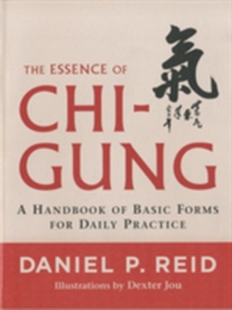 The Essence Of Chi-Gung
