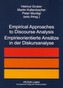 Empirical Approaches to Discourse Analysis Empirieorientierte Ansaetze in Der Diskursanalyse