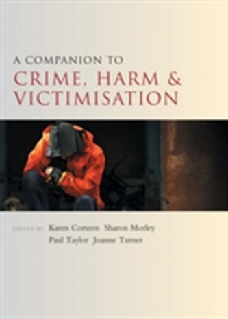 A companion to crime, harm and victimisation