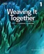Weaving It Together 1