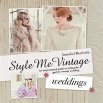 Style Me Vintage: Weddings