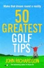 50 Greatest Golf Tips