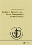 Studies of Business Law - Recent Developments and Perspectives