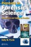 Pioneers in Forensic Science