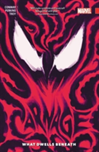 Carnage Vol. 3: What Dwells Beneath